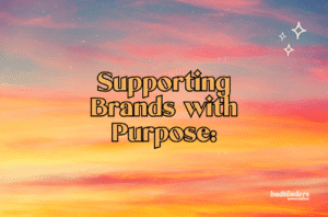Sunset background with text Supporting Brands With Purpose: